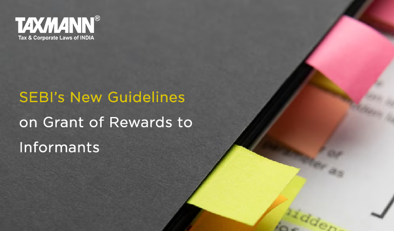 SEBI’s New Guidelines on Grant of Rewards to Informants