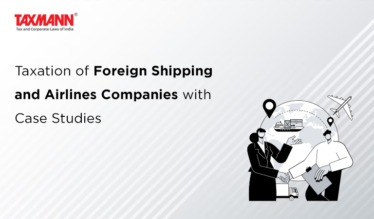 Taxation of Foreign Shipping and Airlines Companies