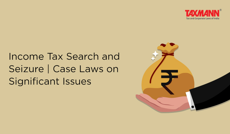 Income Tax Search and Seizure Case Laws