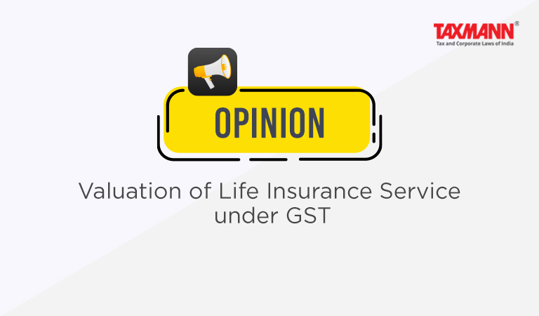 Life Insurance Service under GST