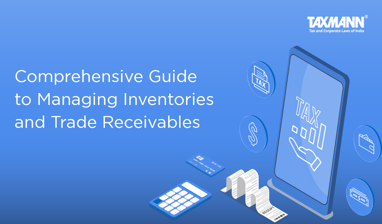 Inventories and Trade Receivables