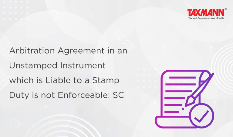 Arbitration Agreement; Stamp duty