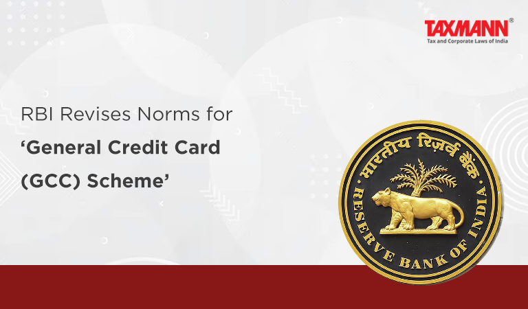 RBI Revises Norms for ‘General Credit Card (GCC) Scheme’