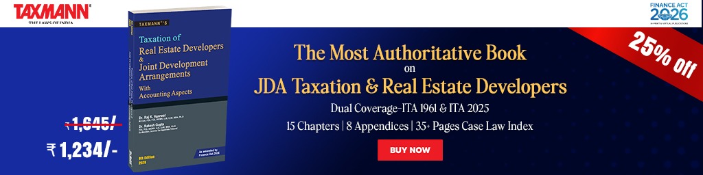 Taxmann's Taxation of Real Estate Developers & Joint Development Arrangements with Accounting Aspects