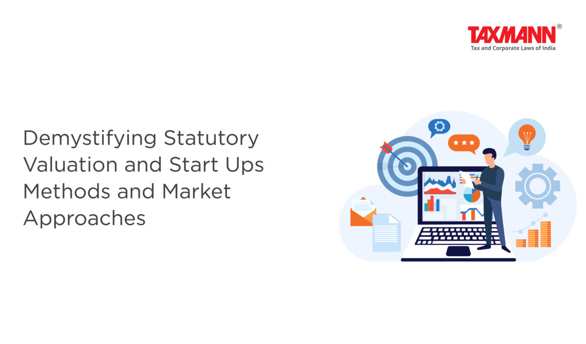 Demystifying Statutory Valuation and Start Ups | Methods and Market Approaches