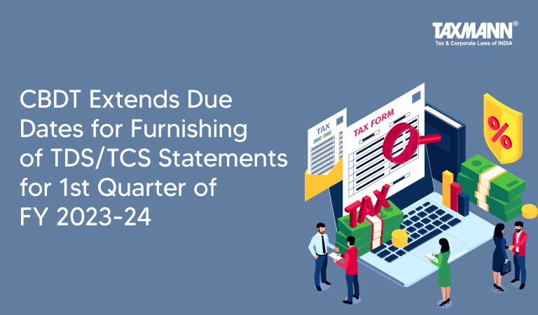 Due Dates for furnishing TDS and TCS