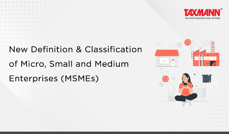 New Definition & Classification of Micro, Small and Medium