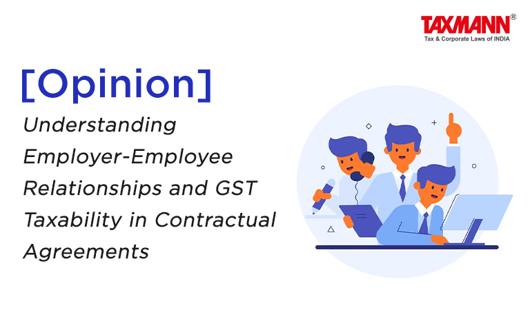 GST taxability on employer employee relationship