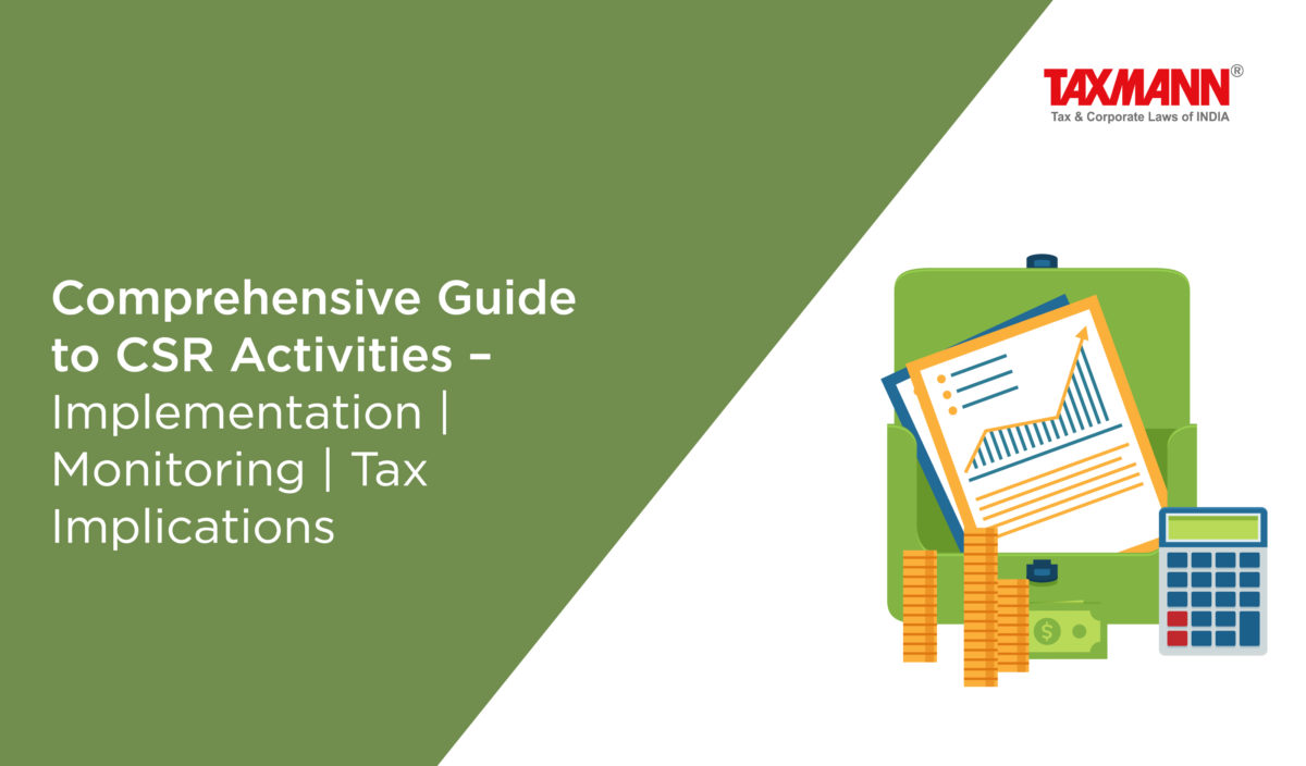 Comprehensive Guide to CSR Activities – Implementation | Monitoring | Tax Implications
