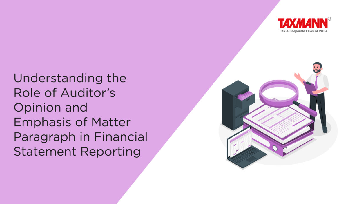 Understanding the Role of Auditor’s Opinion and Emphasis of Matter Paragraph in Financial Statement Reporting
