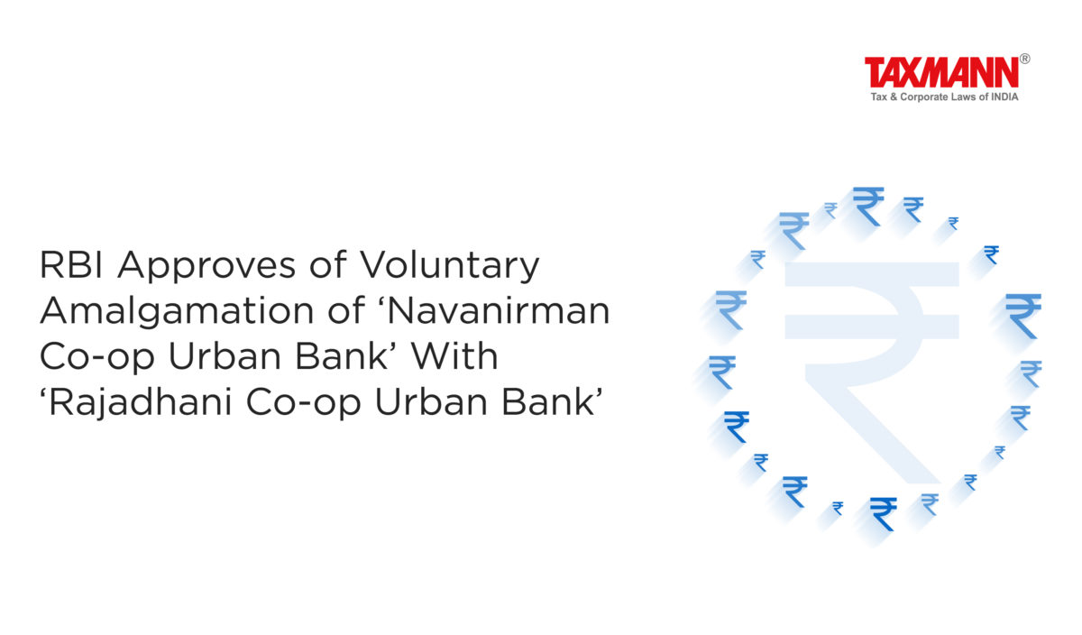 RBI Approves of Voluntary Amalgamation of ‘Navanirman Co-op Urban Bank’ With ‘Rajadhani Co-op Urban Bank’