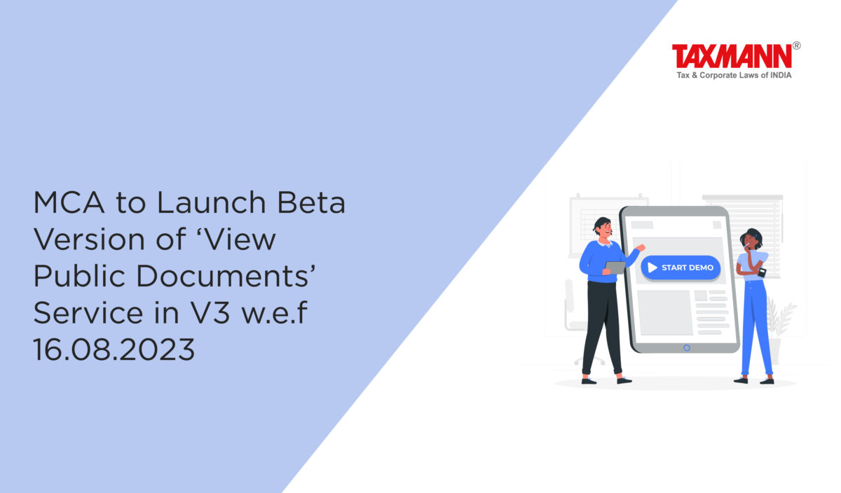MCA to Launch Beta Version of ‘View Public Documents’ Service in V3 w.e.f 16.08.2023