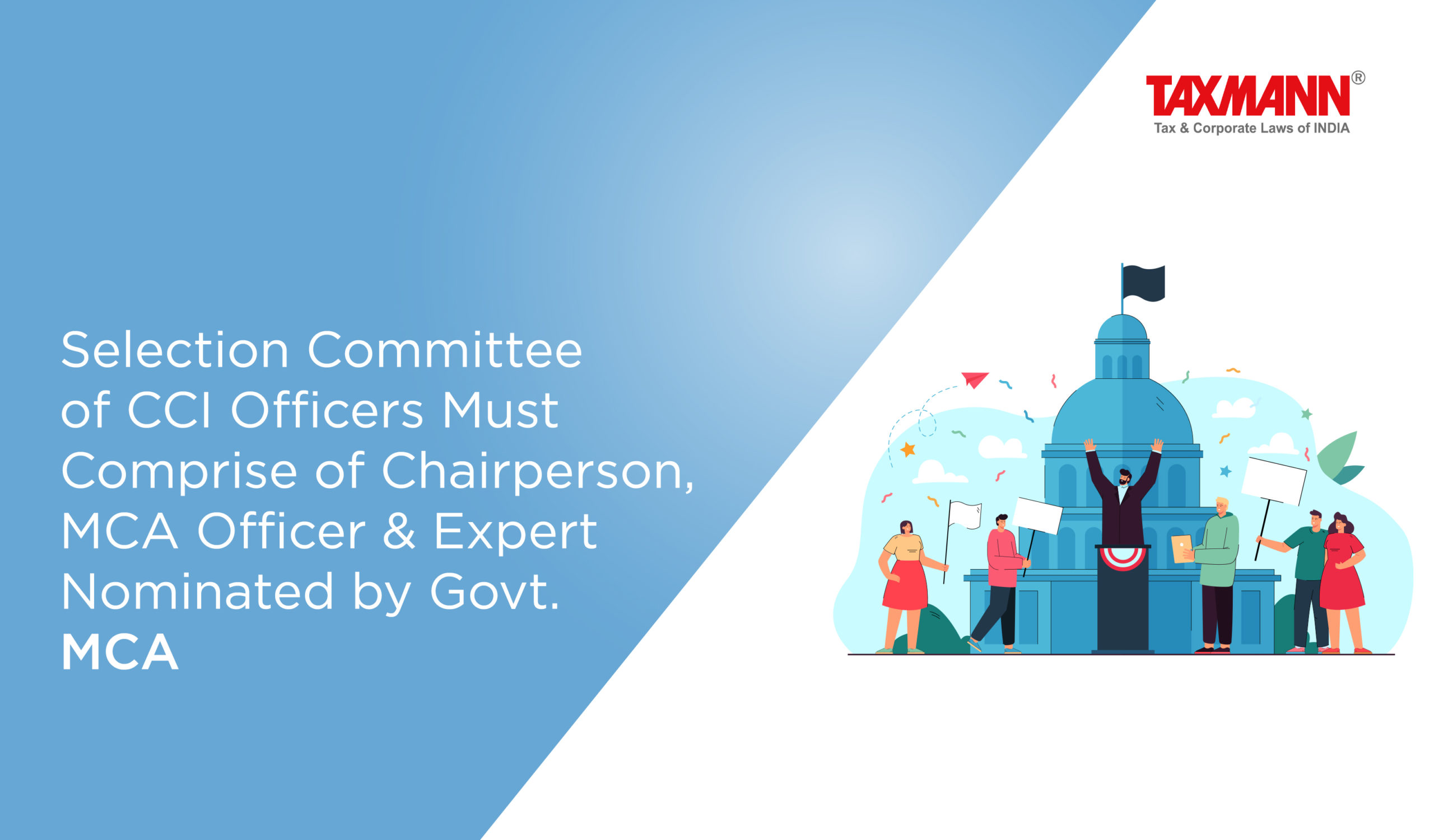 Selection Committee of CCI Officers Must Comprise of Chairperson, MCA ...