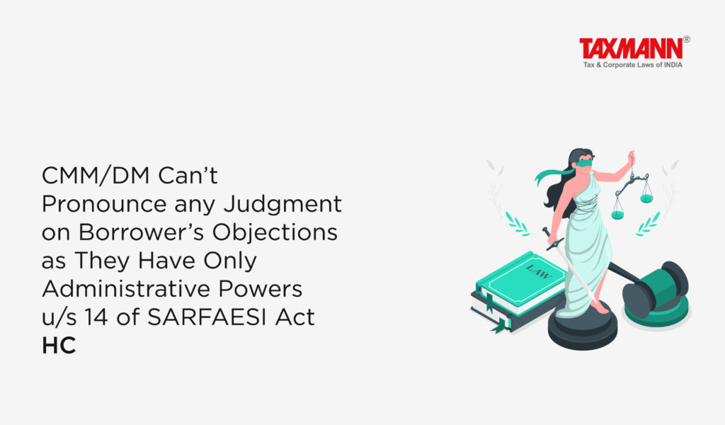 administrative powers u/s 14 of SARFAESI Act