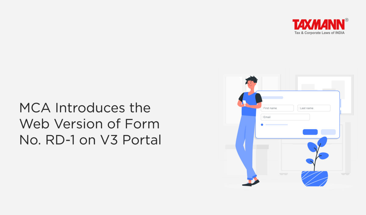 MCA Introduces the Web Version of Form No. RD-1 on V3 Portal