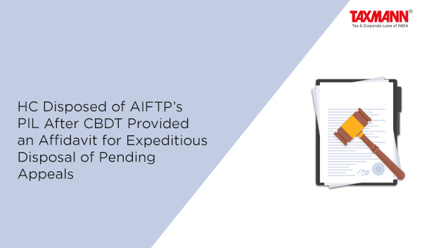 AIFTP's PIL for pending appeals
