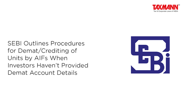 Procedures for Demat/Crediting of Units by AIFs