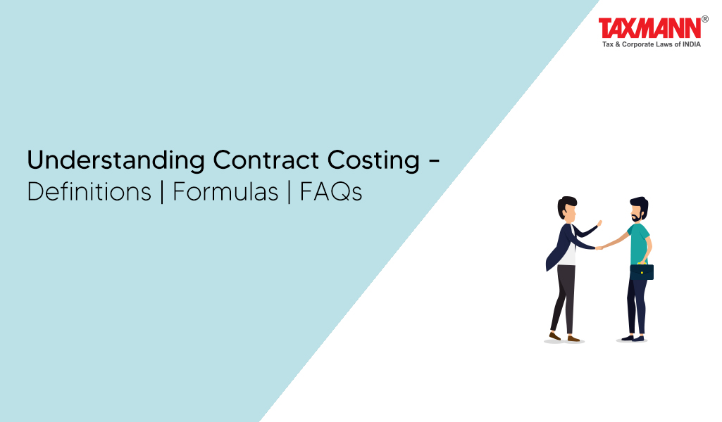 Understanding Contract Costing – Definitions | Formulas | FAQs