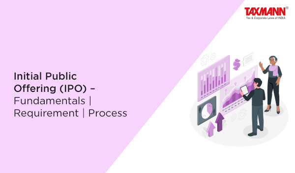 Initial Public Offering (IPO) – Fundamentals | Requirement | Process