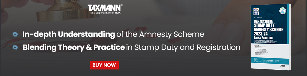 Taxmann's Maharashtra Stamp Duty Amnesty Scheme 2023-24 | Law & Practice