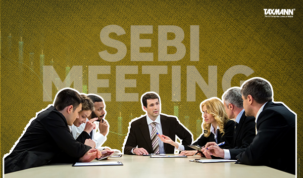 SEBI’s Board Meeting