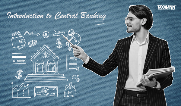 Introduction to Central Banking – Monetary Policy | Interest Rates | Functions