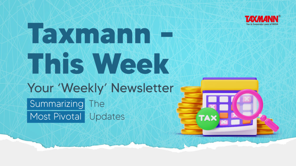 Taxmann – This Week