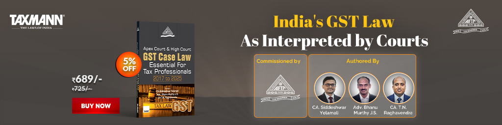 Taxmann's AIFTP X Taxmann's Apex Court & High Court GST Case Law – 2017 to 2025