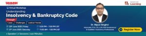 Taxmann.com | Learning—Workshop | Understanding Insolvency & Bankruptcy Code Through Cases | Challenges | Judicial Trends
