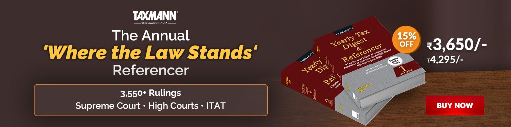 Taxmann's Yearly Tax Digest & Referencer