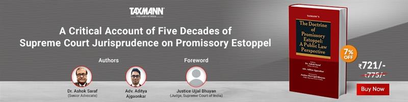 Taxmann's The Doctrine of Promissory Estoppel: A Public Law Perspective